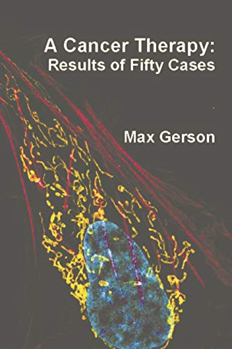 9781774641361: A Cancer Therapy: Results of Fifty Cases
