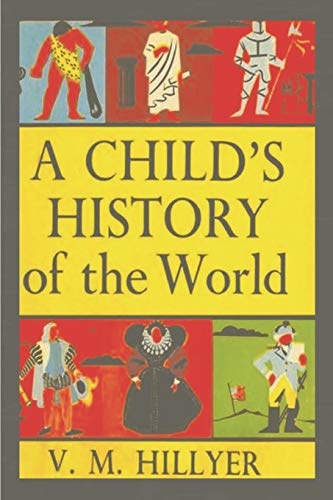Beispielbild fr A Child's History of the World zum Verkauf von GreatBookPrices