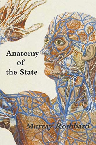 Stock image for Anatomy of the State for sale by GF Books, Inc.