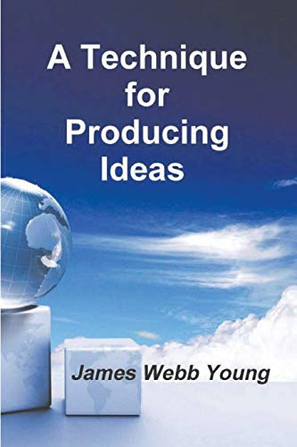 Imagen de archivo de A Technique for Producing Ideas a la venta por Blackwell's