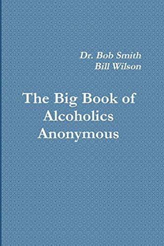 

Alcoholics Anonymous: The Big Book (Paperback or Softback)
