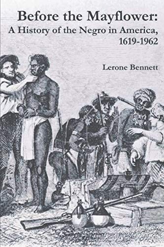 Imagen de archivo de Before the Mayflower: A History of the Negro in America, 1619-1962 a la venta por Books From California