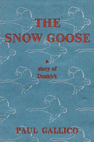 Stock image for The Snow Goose - A Story of Dunkirk for sale by BooksRun