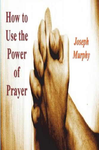 Imagen de archivo de How To Use the Power of Prayer a la venta por Books Unplugged