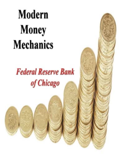Imagen de archivo de Modern Money Mechanics: A Workbook on Bank Reserves and Deposit Expansion a la venta por Books Unplugged