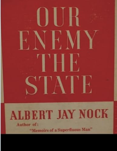 Stock image for Our Enemy, the State for sale by GF Books, Inc.