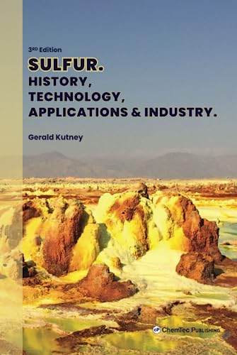 Beispielbild fr Sulfur: History, Technology, Applications and Industry 3ed zum Verkauf von Basi6 International