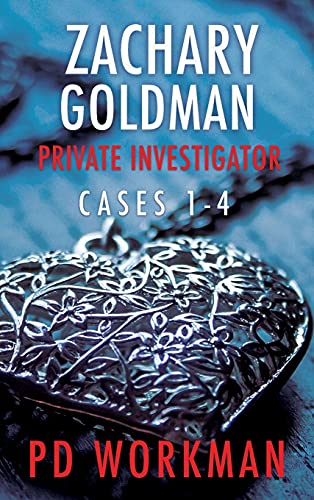 Beispielbild fr Zachary Goldman Private Investigator Cases 1-4: A Private Eye Mystery/Suspense Collection (Zachary Goldman Collected Case Files) zum Verkauf von Buchpark