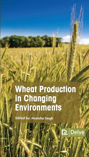 Stock image for Wheat Production in Changing Environments for sale by Basi6 International