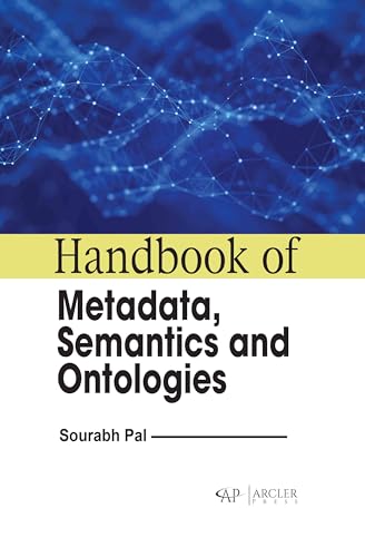 9781774698921: Handbook of Metadata, Semantics and Ontologies