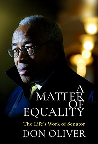 Beispielbild fr A Matter of Equality: The Life's Work of Senator Don Oliver zum Verkauf von B-Line Books