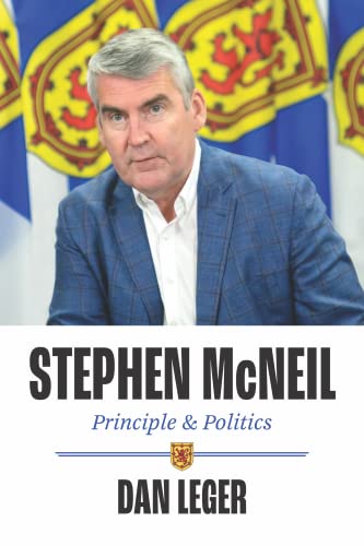 Imagen de archivo de Stephen McNeil: Principle and Politics a la venta por GF Books, Inc.