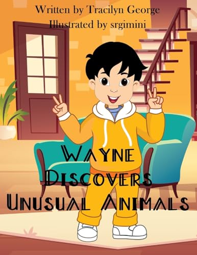 Stock image for Wayne Discovers Unusual Animals (Paperback) for sale by Grand Eagle Retail