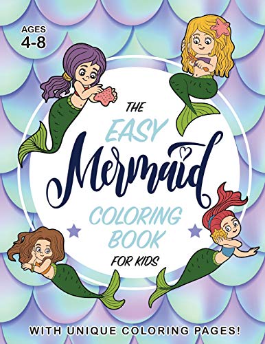 Stock image for The Easy Mermaid Coloring Book for Kids: (Ages 4-8) With Unique Coloring Pages! for sale by GF Books, Inc.