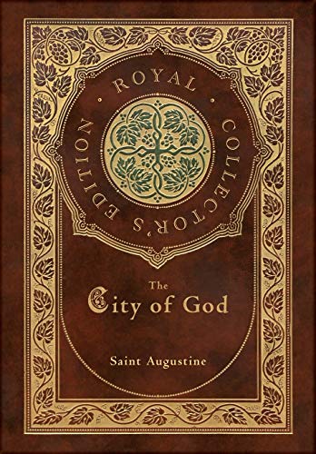 9781774760789: The City of God (Royal Collector's Edition) (Case Laminate Hardcover with Jacket)