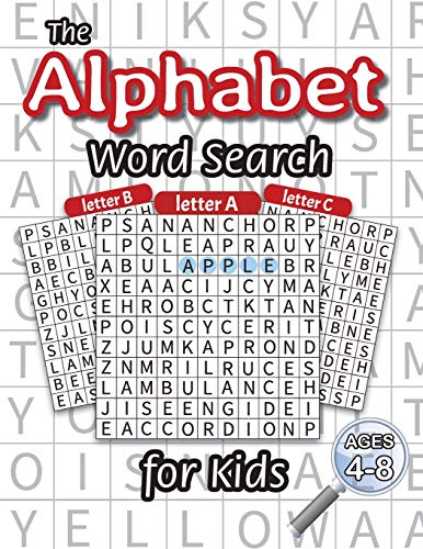 Stock image for The Alphabet Word Search for Kids: (Ages 4-8) One Word Search for Every Letter of the Alphabet! for sale by GF Books, Inc.