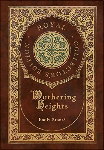 9781774761540: Wuthering Heights (Royal Collector's Edition) (Case Laminate Hardcover with Jacket)
