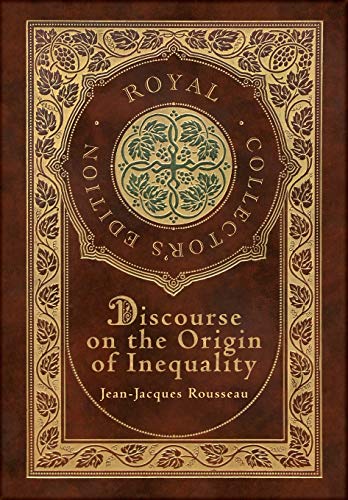 9781774761625: Discourse on the Origin of Inequality (Royal Collector's Edition) (Case Laminate Hardcover with Jacket)