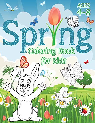 Beispielbild fr Spring Coloring Book for Kids: (Ages 4-8) With Unique Coloring Pages! (Seasons Coloring Book & Activity Book for Kids) zum Verkauf von PlumCircle