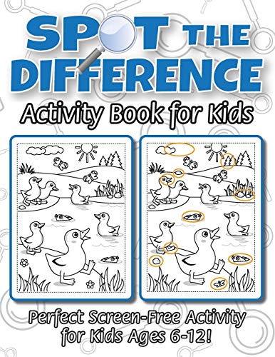 Imagen de archivo de Spot the Difference Activity Book for Kids: (Ages 6-12) Spot 10 Differences in Every Spread! a la venta por PlumCircle