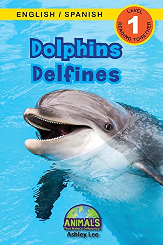 Stock image for Dolphins / Delfines: Bilingual (English / Spanish) (Ingl s / Español) Animals That Make a Difference! (Engaging Readers, Level 1) (Animals That Make a . (Ingl s / Español)) (Spanish Edition) for sale by PlumCircle