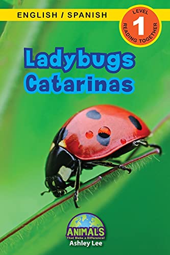 Stock image for Ladybugs / Catarinas: Bilingual (English / Spanish) (Ingl s / Español) Animals That Make a Difference! (Engaging Readers, Level 1) (Animals That Make . (Ingl s / Español)) (Spanish Edition) for sale by PlumCircle