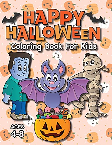 Stock image for Happy Halloween Coloring Book for Kids: (Ages 4-8) Monsters, Pumpkins, and More! (Halloween Gift for Kids, Grandkids, Holiday) for sale by GF Books, Inc.