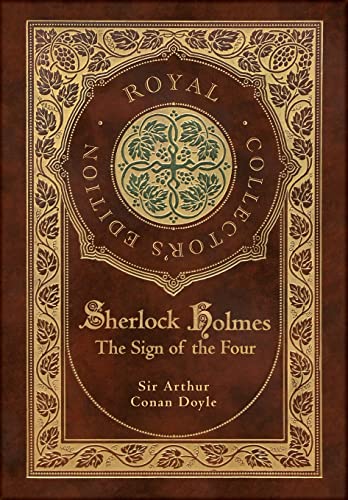 Stock image for The Sign of the Four (Royal Collector's Edition) (Case Laminate Hardcover with Jacket) for sale by Decluttr