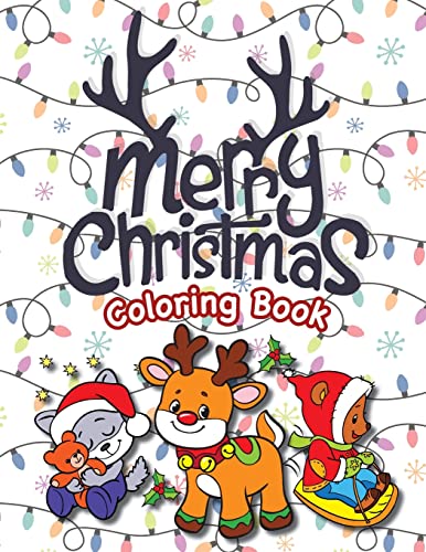 9781774766415: Merry Christmas Coloring Book: (Ages 4-8) Santa Claus, Reindeer, Christmas Trees, Presents, Elves, and More! (Christmas Gift for Kids, Grandkids, Holiday)