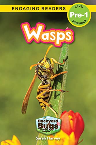 Beispielbild fr Wasps: Backyard Bugs and Creepy-Crawlies (Engaging Readers, Level Pre-1) zum Verkauf von Books Unplugged