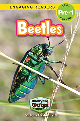 Beispielbild fr Beetles : Backyard Bugs and Creepy-Crawlies (Engaging Readers, Level Pre-1) zum Verkauf von Buchpark