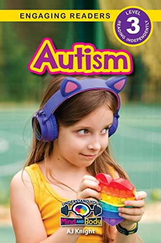 Stock image for Autism: Understand Your Mind and Body (Engaging Readers, Level 3) for sale by GF Books, Inc.