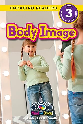 Beispielbild fr Body Image: Understand Your Mind and Body (Engaging Readers, Level 3) zum Verkauf von GreatBookPrices