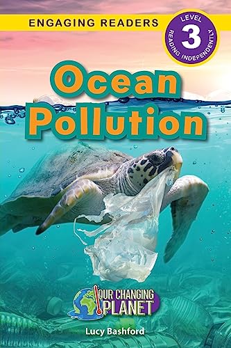 Stock image for Ocean Pollution: Our Changing Planet (Engaging Readers, Level 3) for sale by GF Books, Inc.