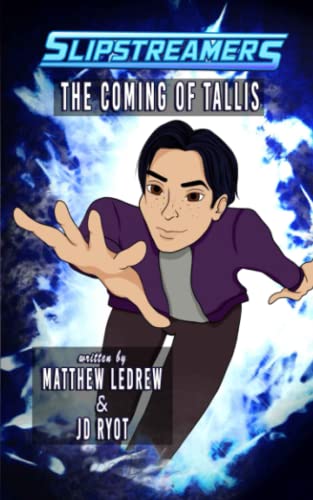 9781774780718: The Coming of Tallis: A Slipstreamers Adventure