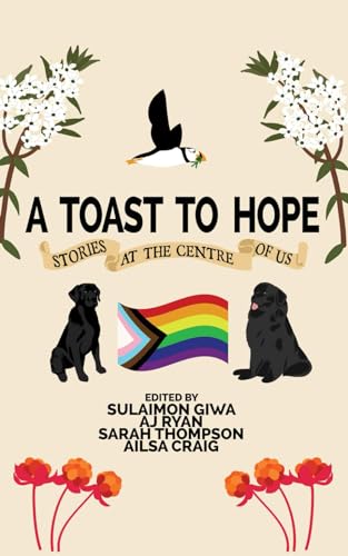 Beispielbild fr A Toast to Hope: Stories at the Centre of Us (Quadrangle: Stories at the Centre of Us) zum Verkauf von Books Unplugged