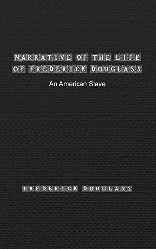 Beispielbild fr Narrative of the Life of Frederick Douglass: Special Edition zum Verkauf von Buchpark