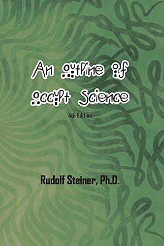 9781774815212: An Outline of Occult Science