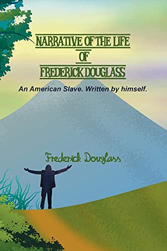 Beispielbild fr Narrative of the Life of Frederick Douglass: An American Slave. Written by himself. zum Verkauf von Buchpark