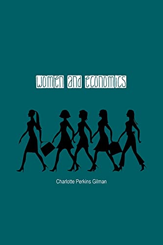 9781774815618: Women and Economics: A Study of the Economic Relation Between Men and Women as a Factor in Social Evolution