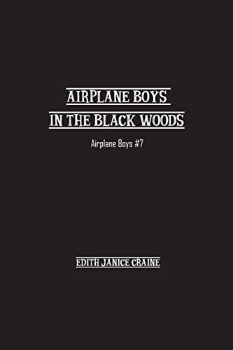 Beispielbild fr Airplane Boys in the Black Woods: Airplane Boys #7 zum Verkauf von Lucky's Textbooks