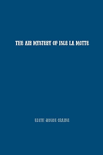 Beispielbild fr The Air Mystery of Isle La Motte zum Verkauf von GreatBookPrices