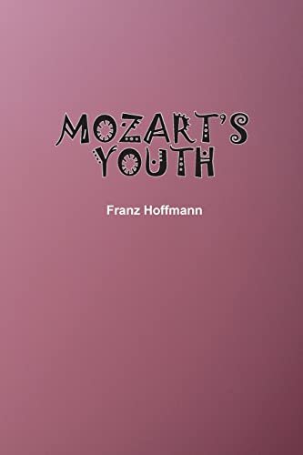 Imagen de archivo de Mozart's Youth a la venta por Lucky's Textbooks