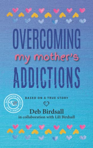 Stock image for Overcoming My Mother's Addictions for sale by BooksRun