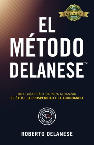 Stock image for El Mtodo Delanese: Una Gua prctica para alcanzar el xito, la Prosperidad y la Abundancia (The Delanese Method) (Spanish Edition) for sale by Book Deals