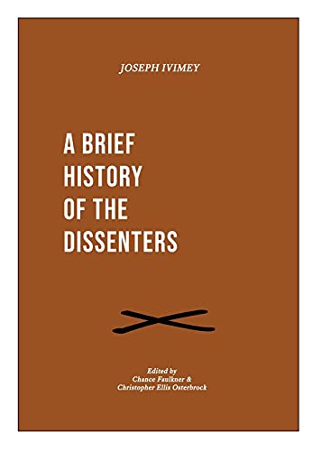 Imagen de archivo de A Brief History of the Dissenters a la venta por Big River Books