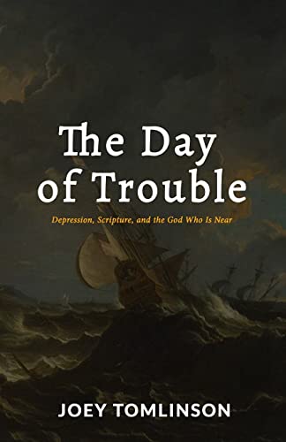 Beispielbild fr The Day of Trouble : Depression, Scripture, and the God Who Is Near zum Verkauf von Buchpark