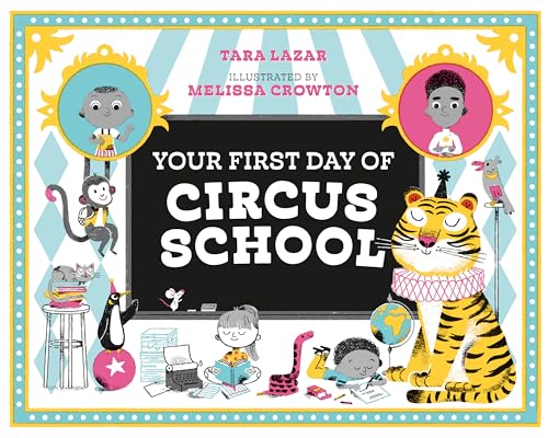 Imagen de archivo de Your First Day of Circus School a la venta por BooksRun