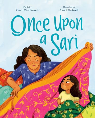 Stock image for Once Upon a Sari [Hardcover] Wadhwani, Zenia and Dwivedi, Avani for sale by Lakeside Books