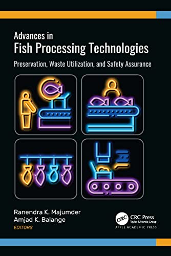 Stock image for Advances in Fish Processing Technologies : Preservation, Waste Utilization, and Safety Assurance for sale by GreatBookPrices